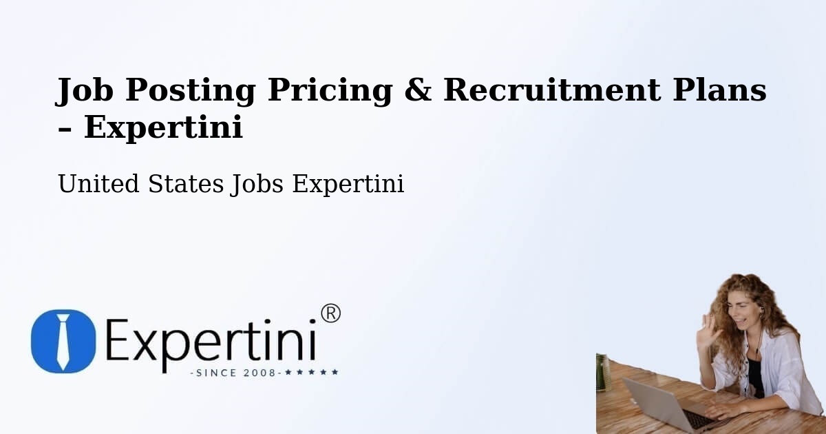 Job Posting Pricing & Recruitment Plans – Abingdon - Abingdon, United States Jobs Expertini